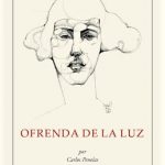 Ofrenda de la luz, nuevo libro de poemas de Carlos Penelas.